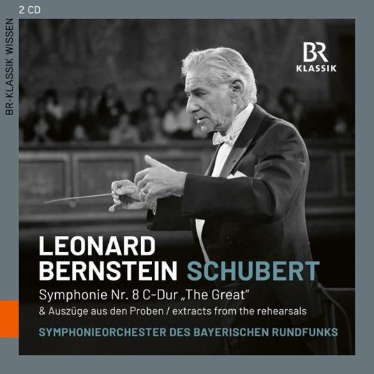 Symphonie No. 8 & Auszuge Aus Den Proben (2 Cd) - CD Audio di Leonard Bernstein,Franz Schubert