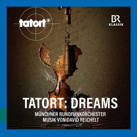Tatort. Dreams - CD Audio di Munchner Rundfunkorchester