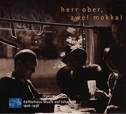 Herr Ober, Zwei Mokka! - CD Audio