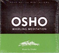Osho Whirling Meditation - CD Audio di Osho Meditations