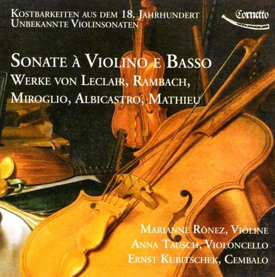 Sonate A Violino E Basso - CD Audio di Ronez-Tausch-Kubitschek