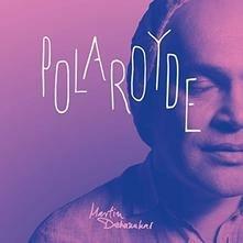 Polaroyde - CD Audio di Martin Dahanukar