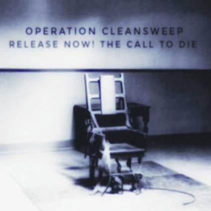 The Call To Die - Vinile LP di Operation Cleansweep