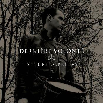 Ne Te Retourne Pas - CD Audio di Dernière Volonté