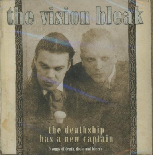 The Deathship Has a New Captain - CD Audio di Vision Bleak