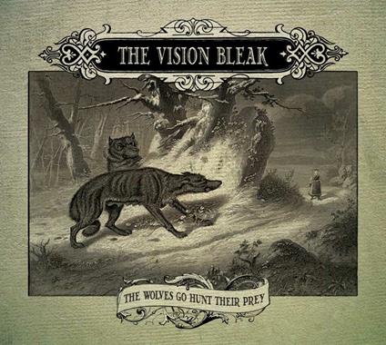 The Wolves Go Hunt Their Prey - CD Audio + DVD di Vision Bleak