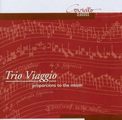 Trio Viaggio: Proporcions To The Minim - CD Audio