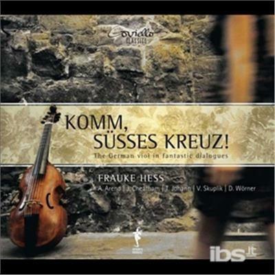Komm, Susses Kreuz! - CD Audio di Frauke Hess