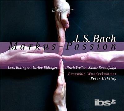 Markus-Passion Bwv247 - CD Audio di Johann Sebastian Bach