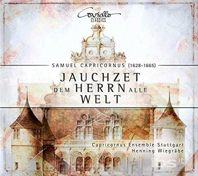 Sacred Concertos. Jauchzet Dem Herrn - CD Audio di Samuel Capricornus