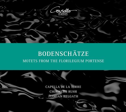 Motets From The Florilegium Portense - CD Audio di Capella De La Torre-Chorwerk Ruhr