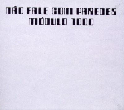 Nao Fale Com Paredes - CD Audio di Modulo 1000