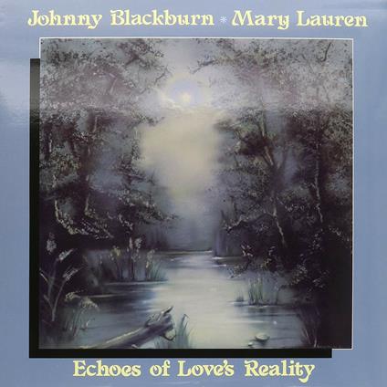 Echoes of Love's Reality - Vinile LP di Johnny Blackburn