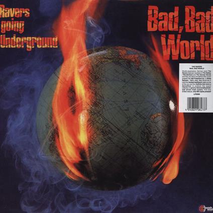 Going Underground - Bad Bad World - Vinile LP di Ravers