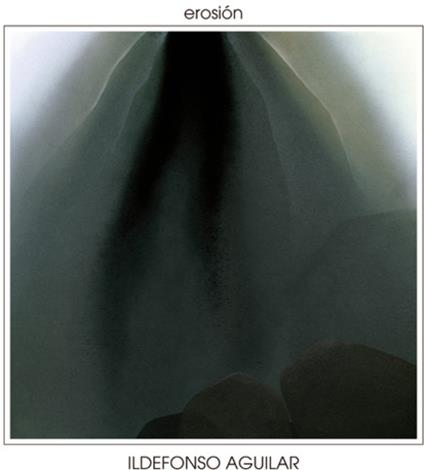 Erosion - Vinile LP di Ildefonso Aguilar