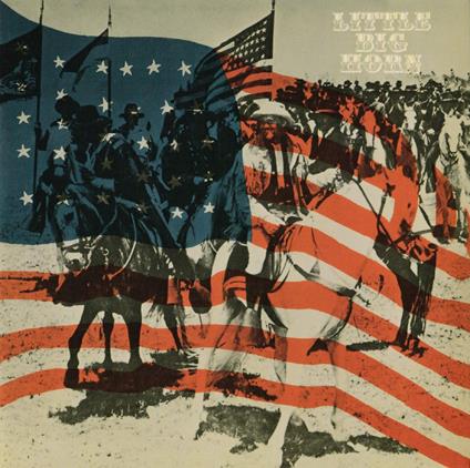 Little Big Horn - Vinile LP di Little Big Horn