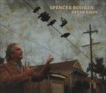 Seven Birds - CD Audio di Spencer Bohren