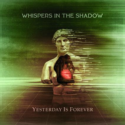Yesterday Is Forever - CD Audio di Whispers in the Shad