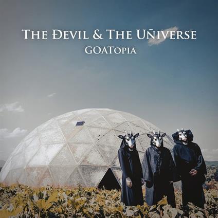 Goatopia - CD Audio di The Devil & the Universe