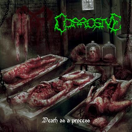Death As A Progress - CD Audio di Corrosive
