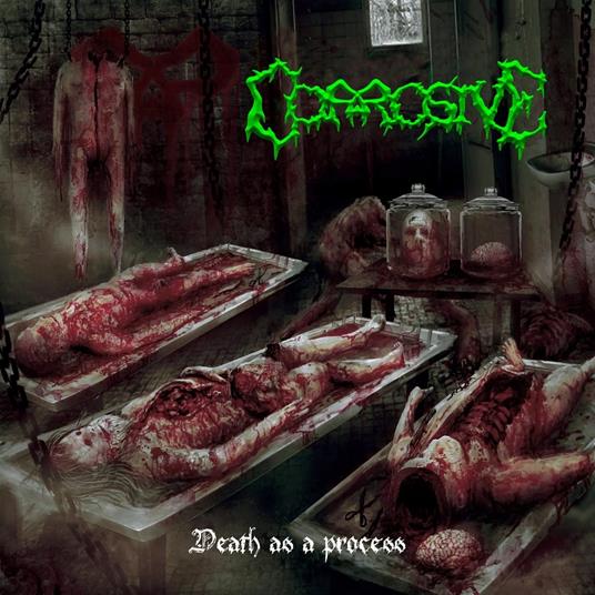 Death As A Progress - CD Audio di Corrosive