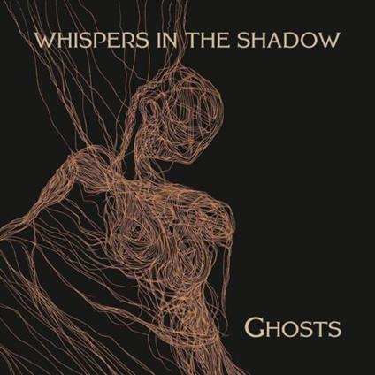 Ghosts - CD Audio di Whispers in the Shad