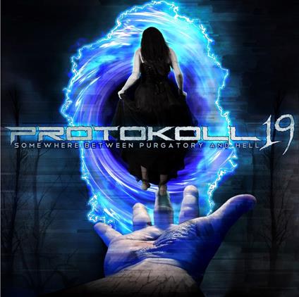 Somewhere Between Purgatory And Hell - CD Audio di Protokoll19