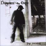 Fear Yourself - CD Audio di Darkness by Oath