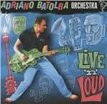 Adriano Batolba Orchestra - Live N'loud - CD Audio di Adriano Batolba