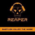 Babylon Killed the Music - CD Audio di Reaper