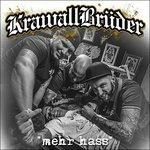 Mehr Hass - CD Audio di KrawallBrüder