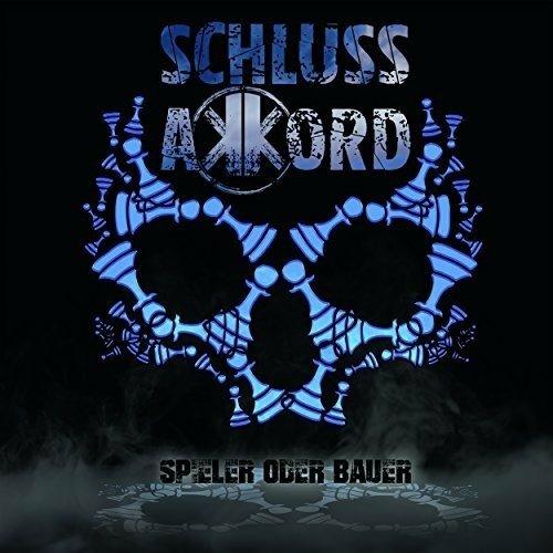 Spieler Oder Bauer (Digipack) - CD Audio di Schlussakkord