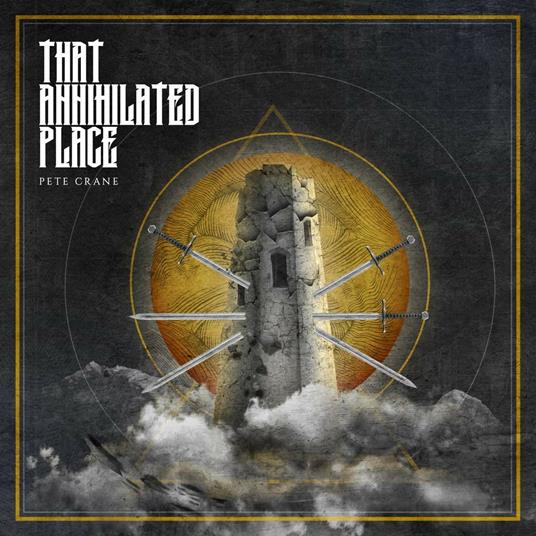 That Annihilated Place - CD Audio di Peter Crane