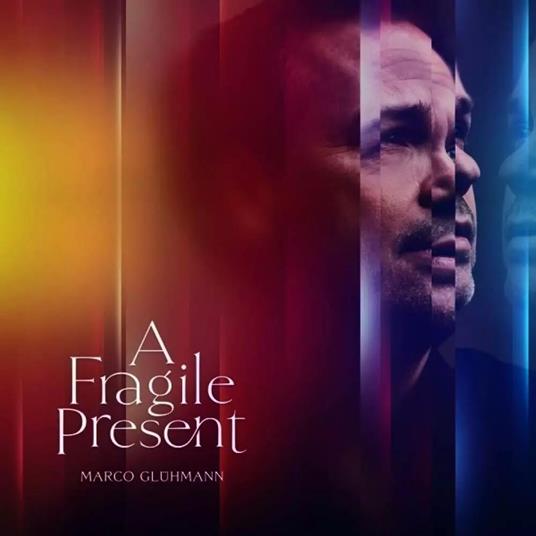 A Fragile Present - CD Audio di Marco Gluhmann