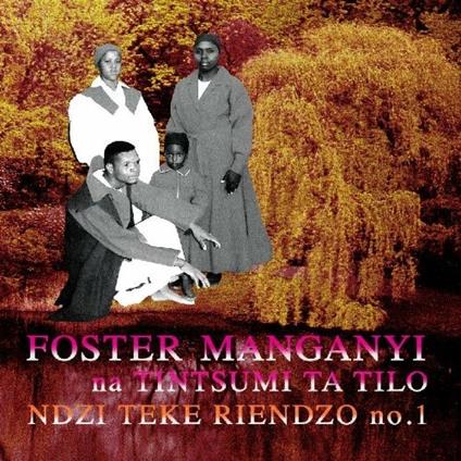 Ndzi Teke Riendzo - CD Audio di Foster Manganyi