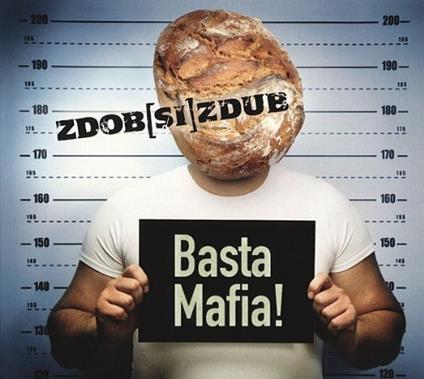 Basta mafia! - CD Audio di Zdob Si Zdue