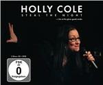 Steal the Night - CD Audio + DVD di Holly Cole