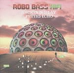 Robo Bass Hifi - Wacken In Delay (7