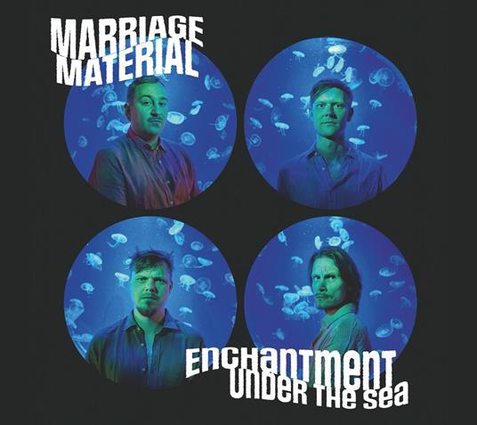 Enchantment Under The Sea - CD Audio di Marriage Material