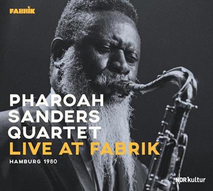 Live At Fabrik Hamburg 1980 - CD Audio di Pharoah Sanders