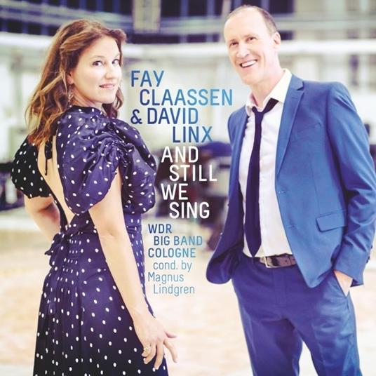 And Still We Sing - Vinile LP di Fay Claassen