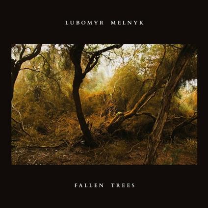 Fallen Trees - CD Audio di Lubomyr Melnyk