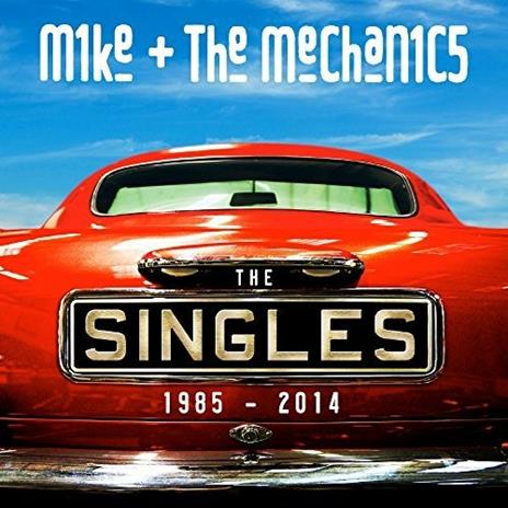 The Singles 1985-2014 - CD Audio di Mike & the Mechanics