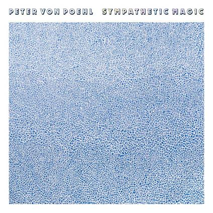 Sympathetic Magic - CD Audio di Peter Von Poehl