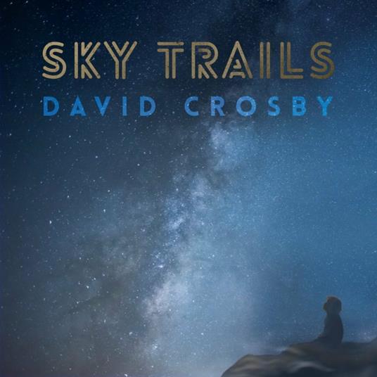 Sky Trails - CD Audio di David Crosby