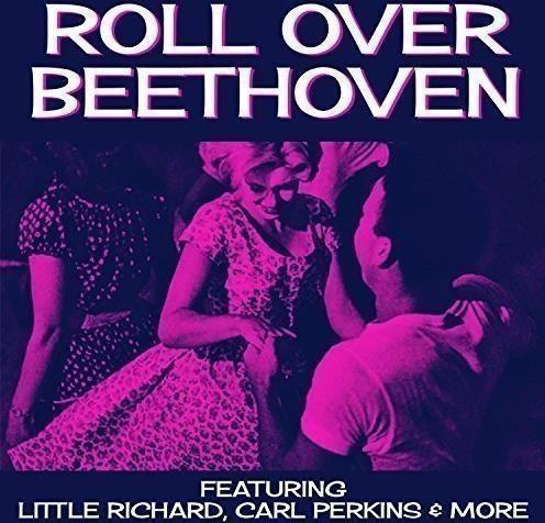 Roll Over Beethoven: Featuring Little Richard, Carl Perkins & More - CD Audio