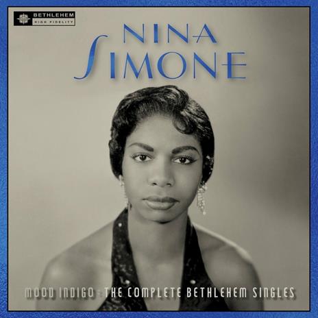 Mood Indigo. The Complete Bethlehem Singles - CD Audio di Nina Simone