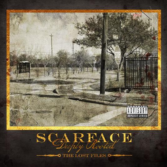 Deeply Rooted: The Lost Files - CD Audio di Scarface