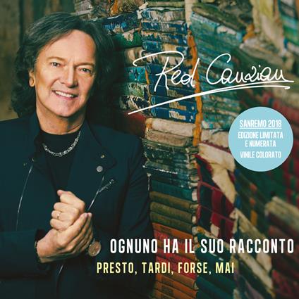 Ognuno ha il suo racconto - Presto, tardi, forse, mai (Sanremo 2018 - Coloured Vinyl Ltd Edition) - Vinile 7'' di Red Canzian