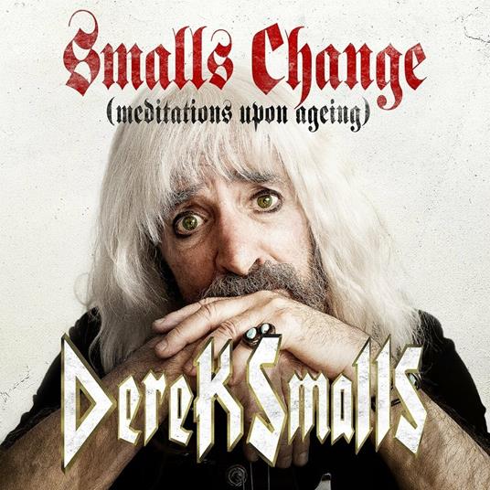 Smalls Change (Meditations Upon Ageing) - Vinile LP di Derek Smalls